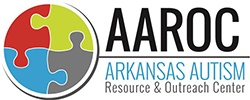 Arkansas Autism Resource and Outreach Center (AAROC)